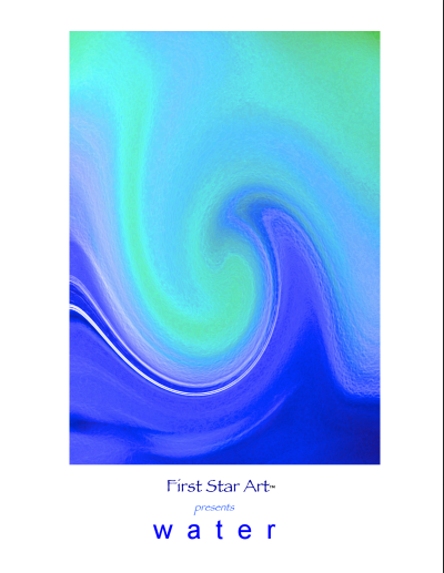 "WATER" by First Star Art